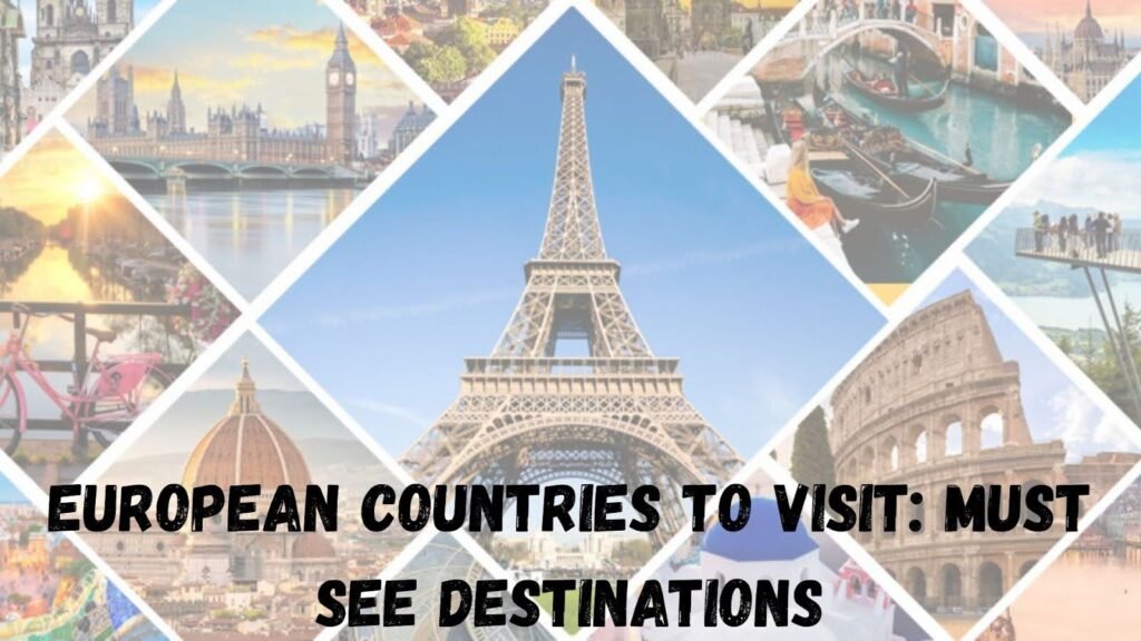41 European Countries to Visit